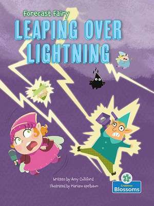 Leaping Over Lightning de Amy Culliford