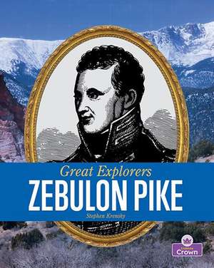 Zebulon Pike de Stephen Krensky