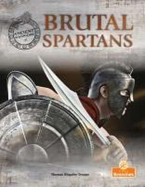 Brutal Spartans de Thomas Kingsley Troupe