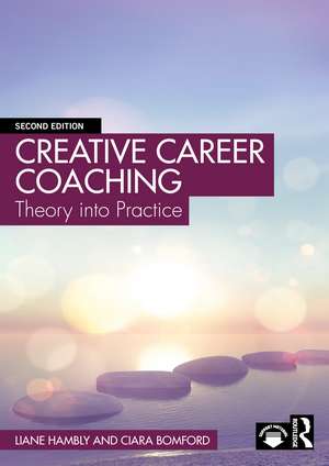 Creative Career Coaching: Theory into Practice de Liane Hambly