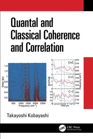 Quantal and Classical Coherence and Correlation de Takayoshi Kobayashi