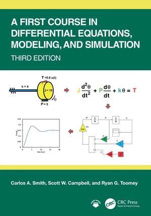 A First Course in Differential Equations, Modeling, and Simulation de Carlos A. Smith