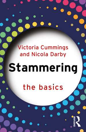 Stammering: The Basics de Victoria Cummings