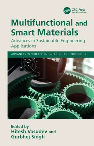 Multifunctional and Smart Materials: Advances in Sustainable Engineering Applications de Hitesh Vasudev