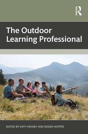 The Outdoor Learning Professional de Katy Hensby