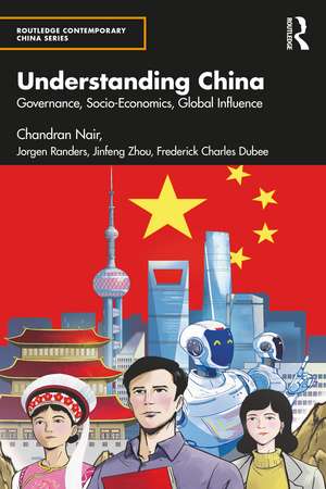 Understanding China: Governance, Socio-Economics, Global Influence de Chandran Nair