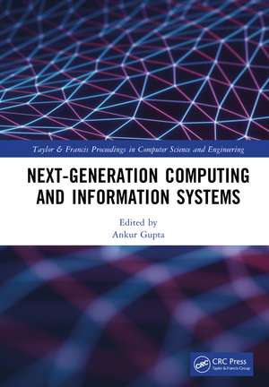 Next-Generation Computing and Information Systems de Ankur Gupta