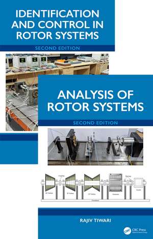Rotor System: Analysis, Identification, and Control, Two Volume Set de Rajiv Tiwari