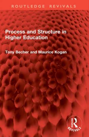 Process and Structure in Higher Education de Tony Becher