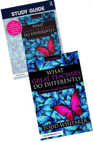 What Great Teachers Do Differently - Book and Study Guide Bundle de Todd Whitaker