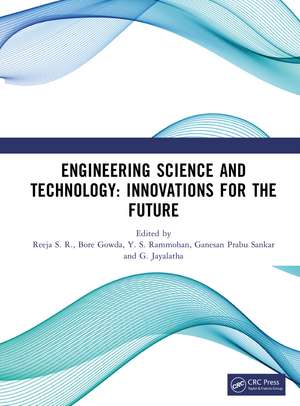 Engineering Science and Technology: Innovations for the Future de Reeja S. R.