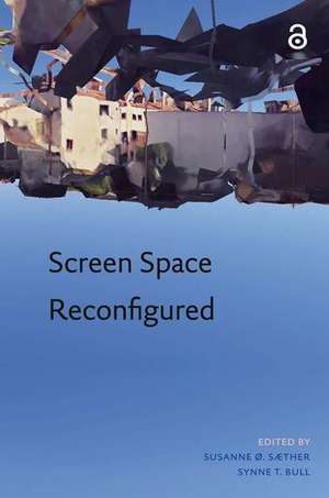 Screen Space Reconfigured de Susanne Saether