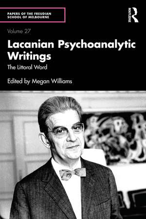 Lacanian Psychoanalytic Writings: The Littoral Word de Megan Williams