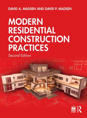 Modern Residential Construction Practices de David A. Madsen