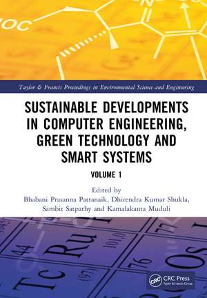 Sustainable Developments in Computer Engineering, Green Technology and Smart Systems: Volume 1 de Bhabani Prasanna Pattanaik