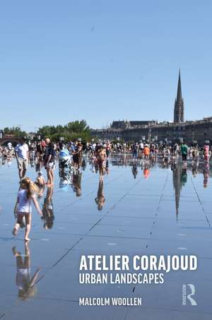 Atelier Corajoud: Urban Landscapes de Malcolm Woollen