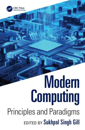 Modern Computing: Principles and Paradigms de Sukhpal Singh Gill