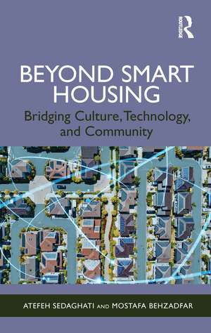 Beyond Smart Housing: Bridging Culture, Technology, and Community de Atefeh Sedaghati