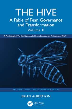 The Hive: A Fable of Fear, Governance and Transformation, Volume 2 de Brian Albertson
