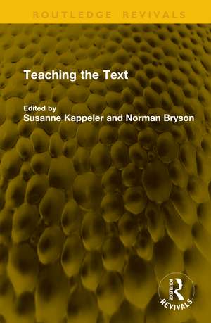 Teaching the Text de Susanne Kappeler
