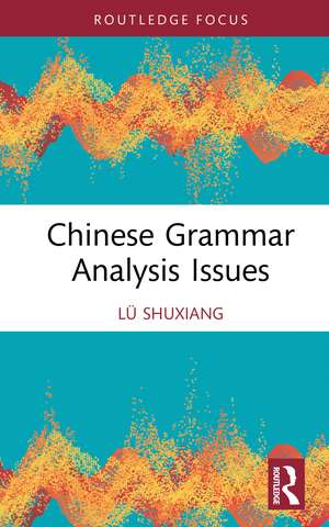 Chinese Grammar Analysis Issues de Lü Shuxiang