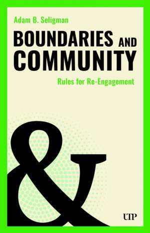 Boundaries and Community de Adam B Seligman