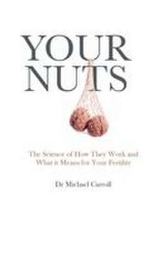 YOUR NUTS de Michael Carroll