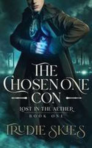The Chosen One Con de Trudie Skies