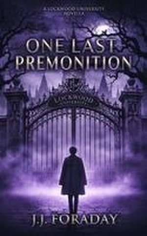 One Last Premonition de J J Foraday