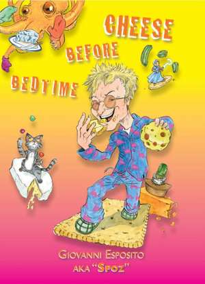 Cheese Before Bedtime de Giovanni Esposito