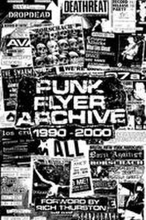 Punk Flyer Archive 1990-2000 de D'Arcy Rix-Hayes