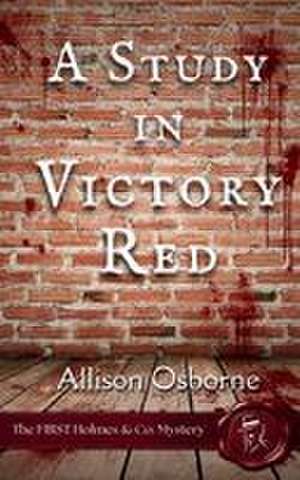 A Study in Victory Red de Allison Osborne