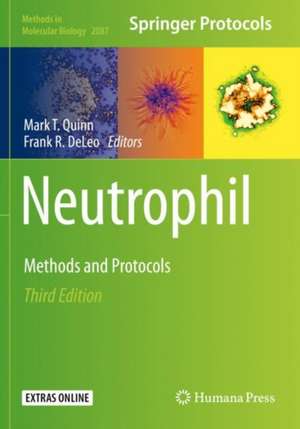 Neutrophil: Methods and Protocols de Mark T. Quinn