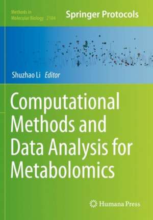 Computational Methods and Data Analysis for Metabolomics de Shuzhao Li