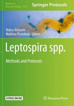 Leptospira spp.: Methods and Protocols de Nobuo Koizumi