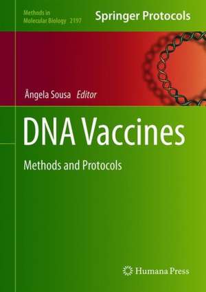 DNA Vaccines: Methods and Protocols de Ângela Sousa