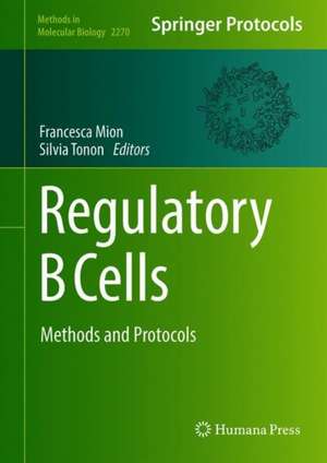 Regulatory B Cells: Methods and Protocols de Francesca Mion