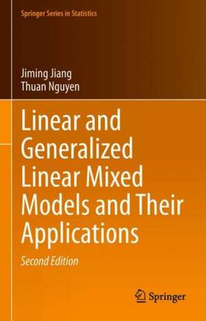 Linear and Generalized Linear Mixed Models and Their Applications de Jiming Jiang