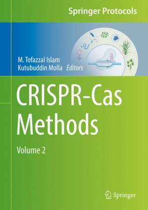CRISPR-Cas Methods: Volume 2 de M. Tofazzal Islam