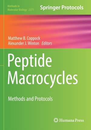 Peptide Macrocycles: Methods and Protocols de Matthew B. Coppock