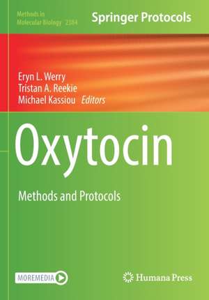 Oxytocin: Methods and Protocols de Eryn L. Werry