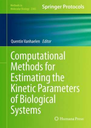 Computational Methods for Estimating the Kinetic Parameters of Biological Systems de Quentin Vanhaelen