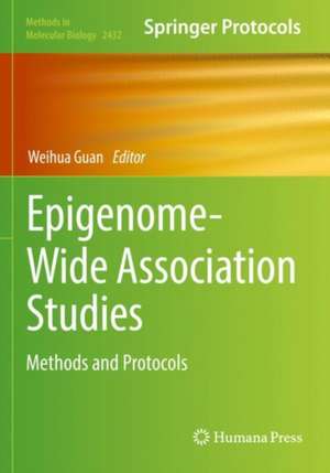 Epigenome-Wide Association Studies: Methods and Protocols de Weihua Guan