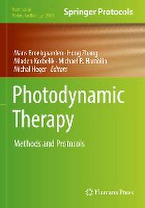 Photodynamic Therapy: Methods and Protocols de Mans Broekgaarden