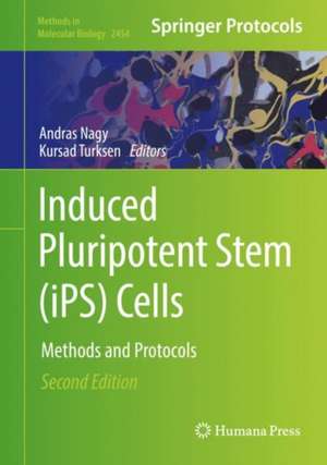 Induced Pluripotent Stem (iPS) Cells: Methods and Protocols de Andras Nagy