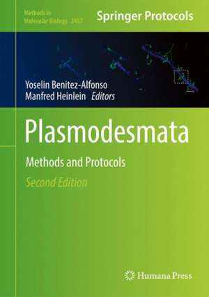 Plasmodesmata: Methods and Protocols de Yoselin Benitez-Alfonso