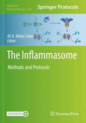 The Inflammasome: Methods and Protocols de Ali A. Abdul-Sater