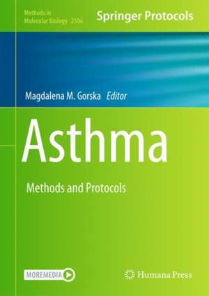 Asthma: Methods and Protocols de Magdalena M. Gorska