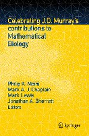 Celebrating J.D. Murray’s contributions to Mathematical Biology de Philip K. Maini