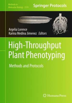 High-Throughput Plant Phenotyping: Methods and Protocols de Argelia Lorence